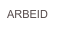 ARBEID